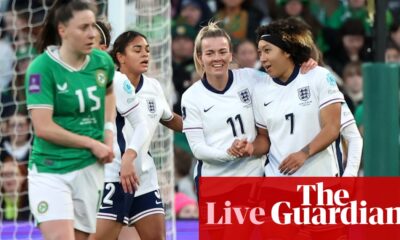 Republic of Ireland 0-2 England: Women’s Euro 2025 qualifier – as it happened | Women's Euro 2025 qualifiers