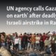 UN agency calls Gaza 'hell on earth' after deadly Israeli airstrike in Rafah