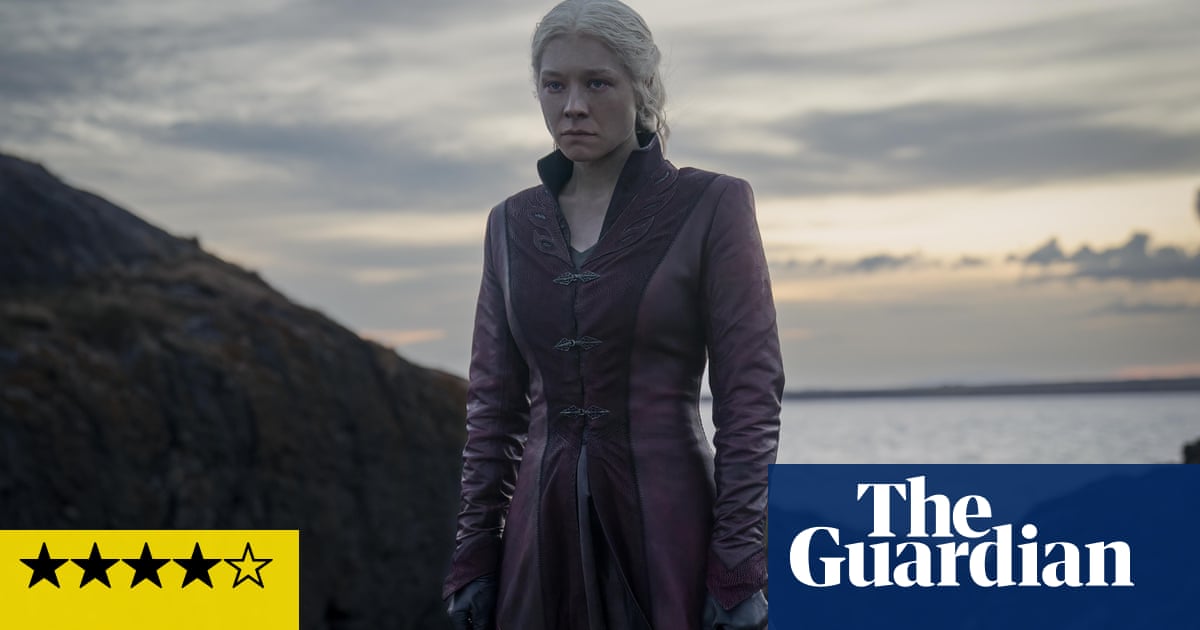 House of the Dragon season two review – unmissable TV … eventually | House of the Dragon