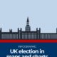 UK general election 2024 explained in maps and charts | Interactive News