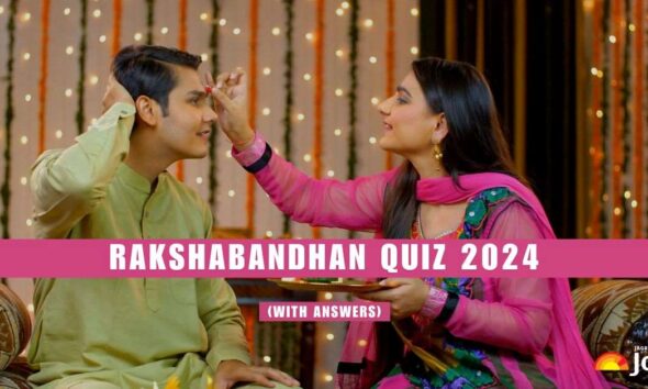 How Well Do You Know Raksha Bandhan?