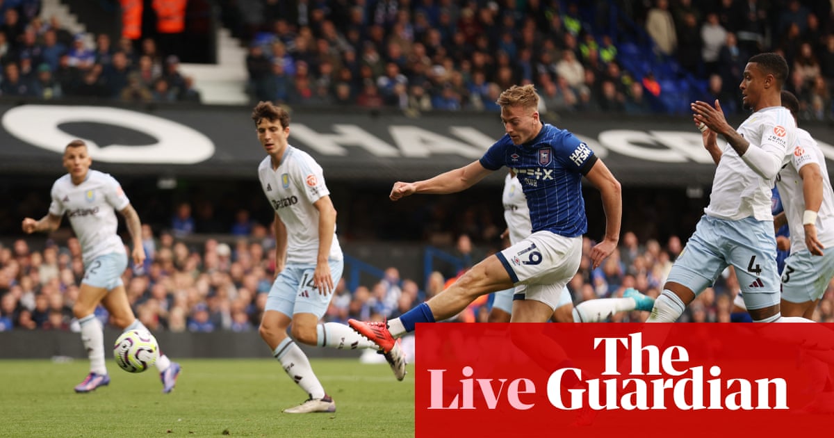 Ipswich Town 2-2 Aston Villa: Premier League – as it happened | Premier League