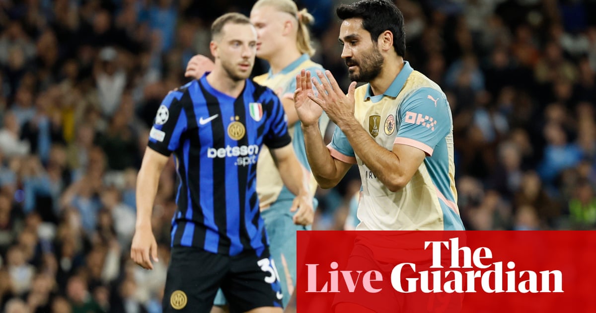 Manchester City 0-0 Inter: Champions League – as it happened | Champions League