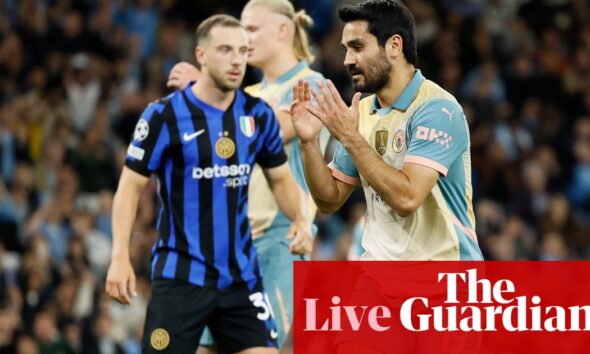 Manchester City 0-0 Inter: Champions League – as it happened | Champions League