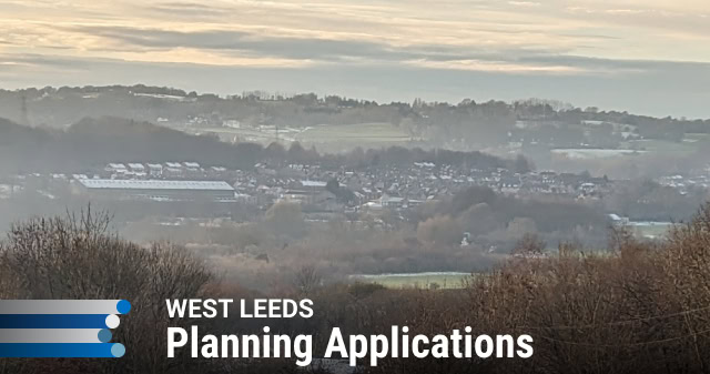 West Leeds planning applications: 24 November 2024