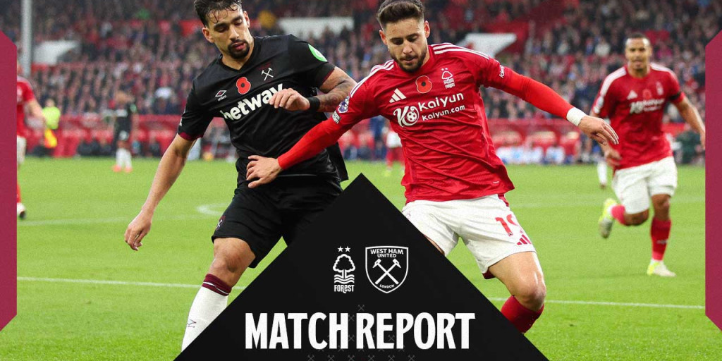 Match Report | Ten-man Hammers felled at Nottingham Forest