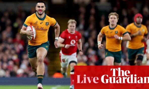 Wales 20-52 Australia: Autumn Nations Series rugby union – as it happened | Autumn Nations Series