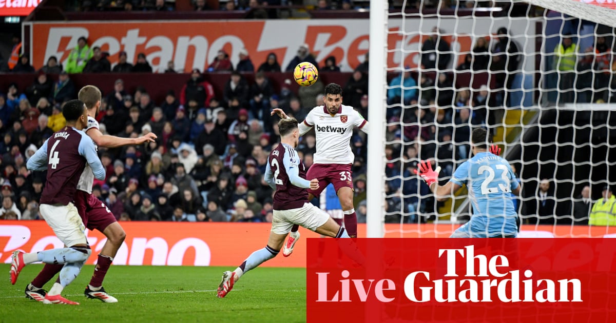 Aston Villa 1-1 West Ham United: Premier League – as it happened | Premier League