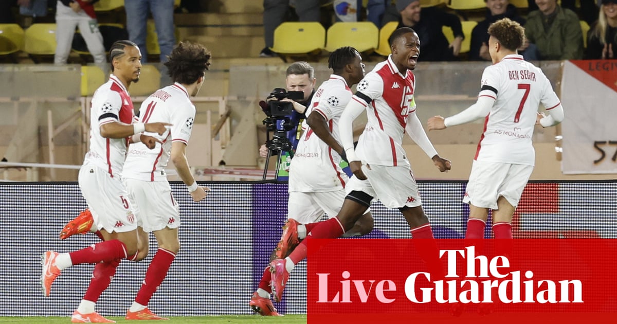 Monaco 1-0 Aston Villa: Champions League – as it happened | Champions League