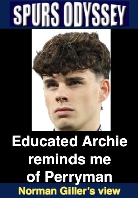 Educated Archie reminds me of Perryman