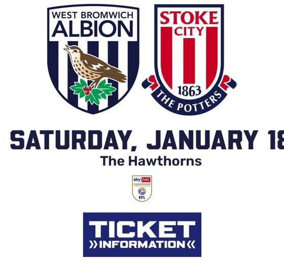 Ticket info for Hawthorns clash with Stoke City